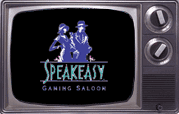 Speakeasy, Gaming Saloon